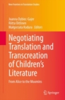 Image for Negotiating Translation and Transcreation of Children&#39;s Literature