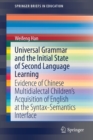 Image for Universal Grammar and the Initial State of Second Language Learning