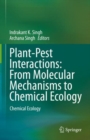 Image for Plant-Pest Interactions: From Molecular Mechanisms to Chemical Ecology