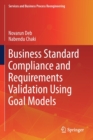 Image for Business Standard Compliance and Requirements Validation Using Goal Models