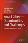 Image for Smart Cities—Opportunities and Challenges : Select Proceedings of ICSC 2019