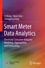 Image for Smart Meter Data Analytics : Electricity Consumer Behavior Modeling, Aggregation, and Forecasting
