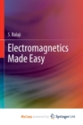 Image for Electromagnetics Made Easy