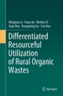 Image for Differentiated Resourceful Utilization of Rural Organic Wastes