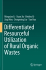 Image for Differentiated Resourceful Utilization of Rural Organic Wastes
