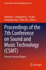 Image for Proceedings of the 7th Conference on Sound and Music Technology (CSMT) : Revised Selected Papers