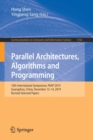 Image for Parallel Architectures, Algorithms and Programming : 10th International Symposium, PAAP 2019, Guangzhou, China, December 12–14, 2019, Revised Selected Papers