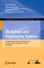 Image for Blockchain and Trustworthy Systems: First International Conference, BlockSys 2019, Guangzhou, China, December 7-8, 2019, Proceedings