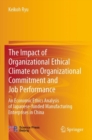 Image for The Impact of Organizational Ethical Climate on Organizational Commitment and Job Performance : An Economic Ethics Analysis of Japanese-funded Manufacturing Enterprises in China