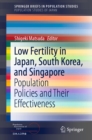 Image for Low Fertility in Japan, South Korea, and Singapore Population Studies of Japan: Population Policies and Their Effectiveness