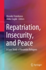 Image for Repatriation, Insecurity, and Peace: A Case Study of Rwandan Refugees