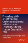 Image for Proceedings of the 4th International Conference on Electrical and Information Technologies for Rail Transportation (EITRT) 2019 : Novel Traction Drive Technologies of Rail Transportation