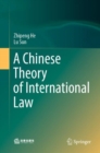 Image for A Chinese Theory of International Law