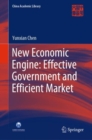 Image for A New Engine of Economic Growth: Effective Government and Efficient Market