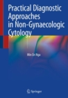 Image for Practical Diagnostic Approaches in Non-Gynaecologic Cytology