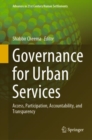 Image for Governance for Urban Services: Access, Participation, Accountability, and Transparency