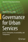 Image for Governance for urban services  : access, participation, accountability, and transparency