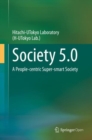 Image for Society 5.0: A People-Centric Super-Smart Society