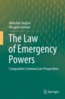 Image for The Law of Emergency Powers: Comparative Common Law Perspectives