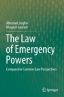 Image for The law of emergency powers  : comparative common law perspectives