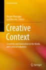 Image for Creative Context : Creativity and Innovation in the Media and Cultural Industries