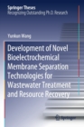 Image for Development of Novel Bioelectrochemical Membrane Separation Technologies for Wastewater Treatment and Resource Recovery