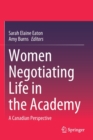 Image for Women Negotiating Life in the Academy