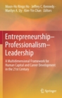 Image for Entrepreneurship-Professionalism-Leadership : A Multidimensional Framework for Human Capital and Career Development in the 21st Century