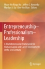Image for Entrepreneurship-Professionalism-Leadership : A Multidimensional Framework for Human Capital and Career Development in the 21st Century