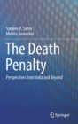Image for The Death Penalty : Perspectives from India and Beyond
