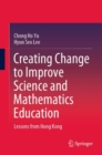 Image for Creating Change to Improve Science and Mathematics Education