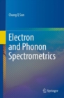 Image for Electron and Phonon Spectrometrics