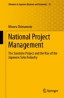 Image for National Project Management : The Sunshine Project and the Rise of the Japanese Solar Industry