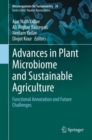 Image for Advances in Plant Microbiome and Sustainable Agriculture : Functional Annotation and Future Challenges