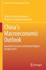 Image for China&#39;s Macroeconomic Outlook : Quarterly Forecast and Analysis Report, October 2019