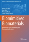 Image for Biomimicked Biomaterials : Advances in Tissue Engineering and Regenerative Medicine