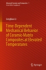 Image for Time-Dependent Mechanical Behavior of Ceramic-Matrix Composites at Elevated Temperatures