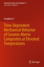 Image for Time-Dependent Mechanical Behavior of Ceramic-Matrix Composites at Elevated Temperatures