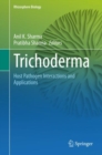Image for Trichoderma: Host Pathogen Interactions and Applications