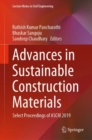 Image for Advances in Sustainable Construction Materials : Select Proceedings of ASCM 2019