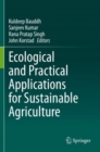 Image for Ecological and Practical Applications for Sustainable Agriculture