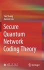 Image for Secure Quantum Network Coding Theory