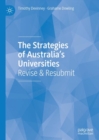 Image for The Strategies of Australia&#39;s Universities: Revise &amp; Resubmit