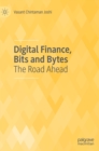 Image for Digital Finance, Bits and Bytes