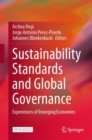 Image for Sustainability Standards and Global Governance : Experiences of Emerging Economies