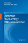 Image for Frontiers in Pharmacology of Neurotransmitters