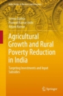 Image for Agricultural Growth and Rural Poverty Reduction in India: Targeting Investments and Input Subsidies