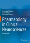 Image for Pharmacology in Clinical Neurosciences : A Quick Guide