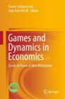 Image for Games and Dynamics in Economics: Essays in Honor of Akio Matsumoto