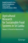 Image for Agricultural Research for Sustainable Food Systems in Sri Lanka : Volume 2: A Pursuit for Advancements